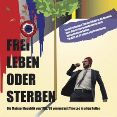 Plakat "Die Mainzer Republik - Frei leben oder sterben"