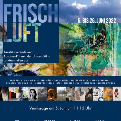 Plakat Frischluft - Kunststudierende der Universität in Landau stellen aus