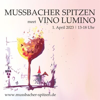 Mussbacher Spitzen meet Vino Lumino © Weinbauverein Mußbach