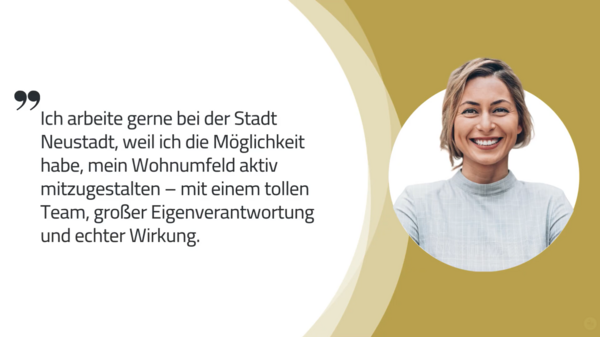 Bild vergrößern: Darum arbeiten wir bei der Stadt Neustadt an der Weinstraße