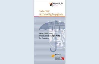 Bild vergr&ouml;&szlig;ern: Deckblatt Flyer "Sicherheit für freiwillig Engagierte – Hapftplicht- und Unfallversicherungsschutz im Ehrenamt"