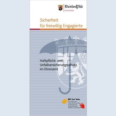 Deckblatt Flyer "Sicherheit für freiwillig Engagierte – Hapftplicht- und Unfallversicherungsschutz im Ehrenamt"