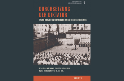 Bild vergr&ouml;&szlig;ern: Sammelband: Geschichte der frühen Konzentrationslager